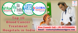 Top 10 Blood Cancer Treatment Hospitals in India | Indian Med Guru