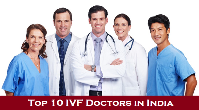 Top 10 IVF Doctors in India | List of Best IVF Clinics in India ...